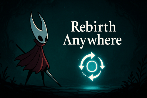 Rebirth Anywhere Mod